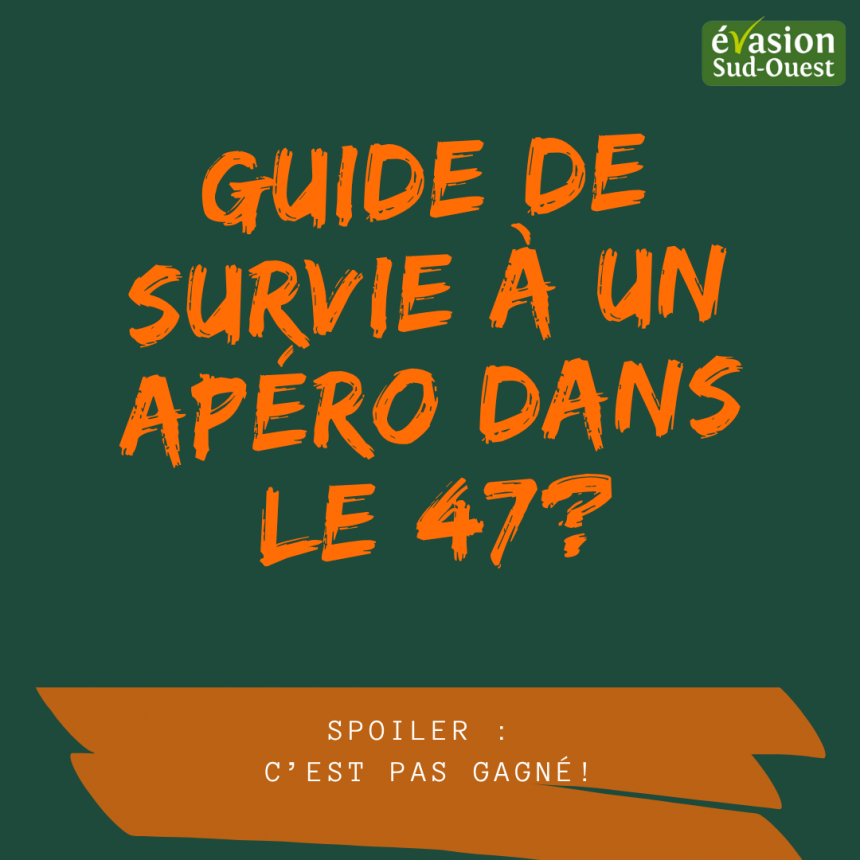 2025 Article 6 - Survivre à un apéro lot-et-garonnais